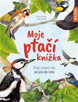 Moje ptačí knížka – ptáci kolem nás od jara do zimy