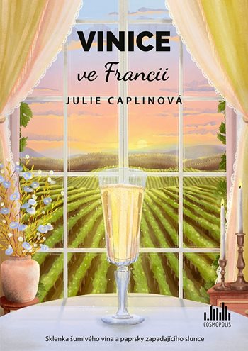 Vinice ve Francii-další úžasný román z pera Julie Caplinové