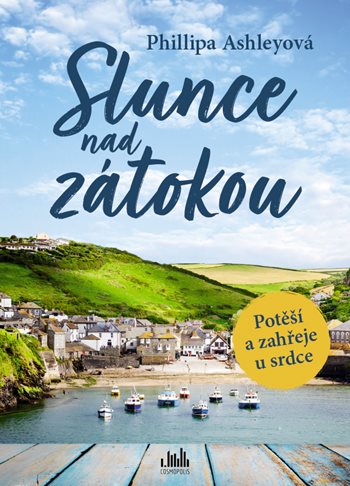 Slunce nad zátokou-potěší a zahřeje u srdce