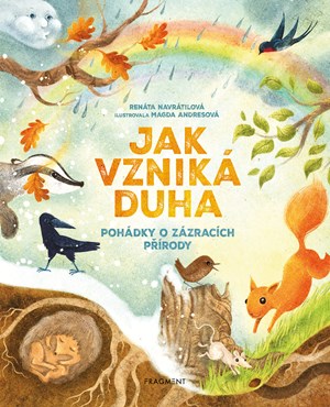 Jak vzniká duha-pohádky o zázracích přírody