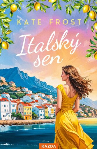 Italský sen-dojímavý příběh o přátelství, odvaze začít znovu