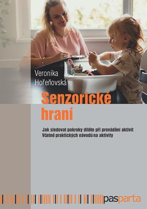 Senzorické hraní-jak sledovat pokroky dítěte při provádění aktivit