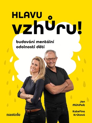Hlavu vzhůru-budování mentální odolnosti dětí